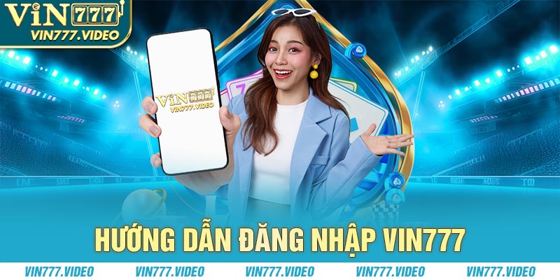 đăng nhập vin777